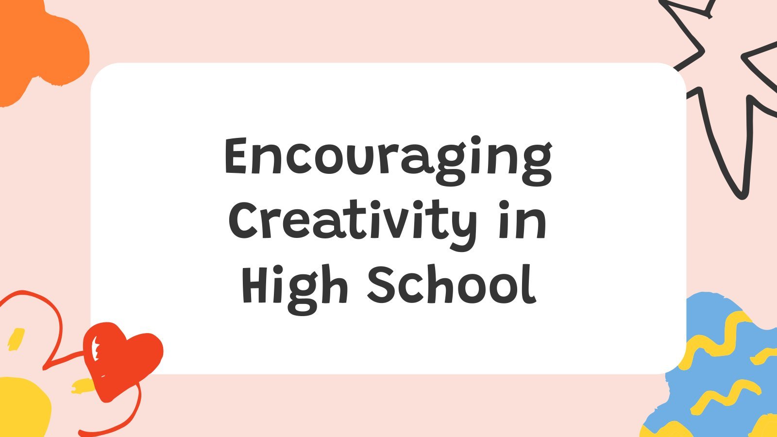 0-encouraging-creativity-in-high-school.jpg